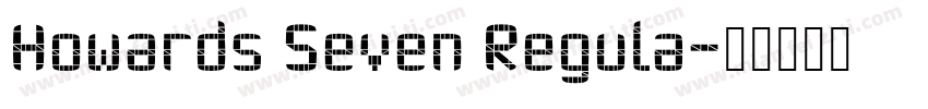 Howards Seven Regula字体转换